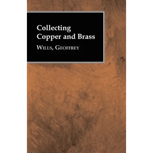 Collecting Copper and Brass - Hardcover