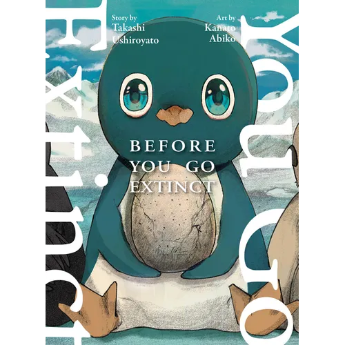 Before You Go Extinct