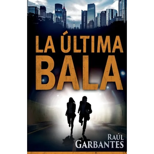 La Última Bala - Paperback