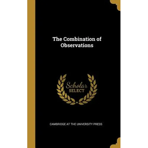 The Combination of Observations - Hardcover