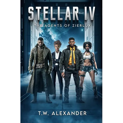 Stellar IV: The Agents of Zierlux - Paperback