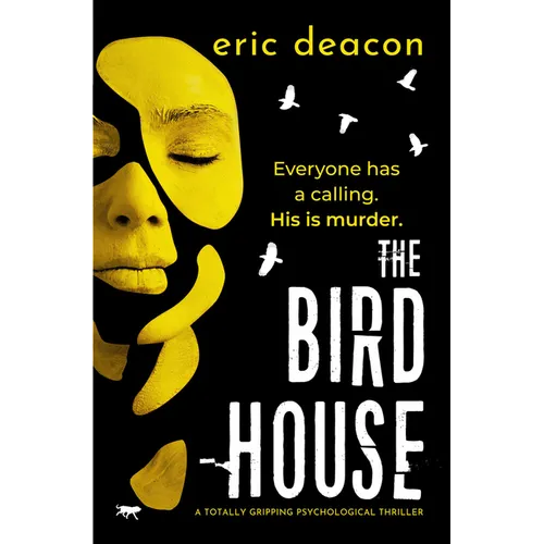 The Bird House: A Totally Gripping Psychological Thriller - Paperback
