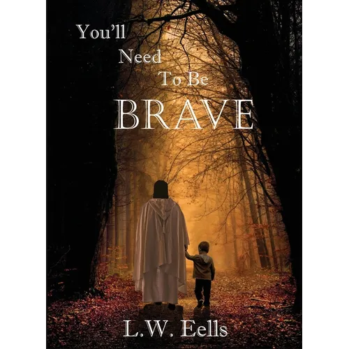 You'll Need To Be Brave - Paperback