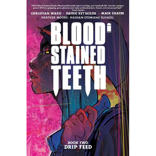 Blood Stained Teeth Volume 2: Drip Feed - Paperback