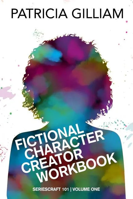 Fictional Character Creator Workbook - Paperback