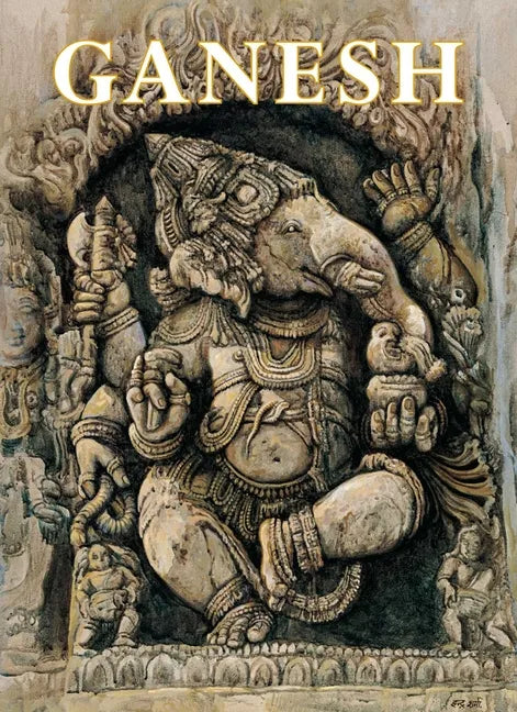 Ganesh (Mini Book): Remover of Obstacles - Hardcover
