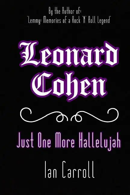 Leonard Cohen: Just One More Hallelujah - Paperback
