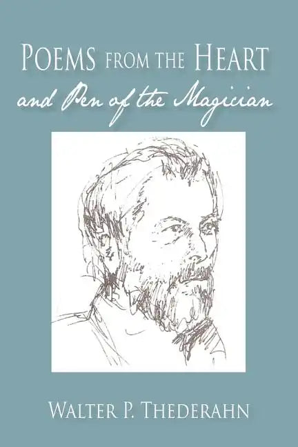 Poems from the Heart and Pen of the Magican - Paperback