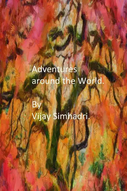 Adventures around the World: Short Stories for Children/Teenagers - Paperback