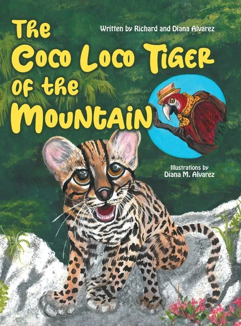 The Coco Loco Tiger of the Mountain - Hardcover