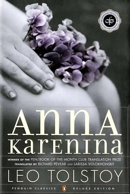 Anna Karenina: (Penguin Classics Deluxe Edition) - Paperback