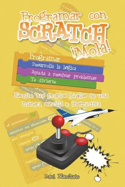 Programar con Scratch ¡Mola! - Paperback