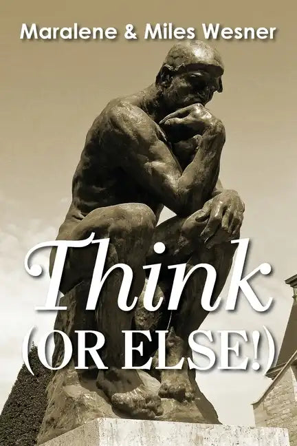 Think (Or Else!) - Paperback