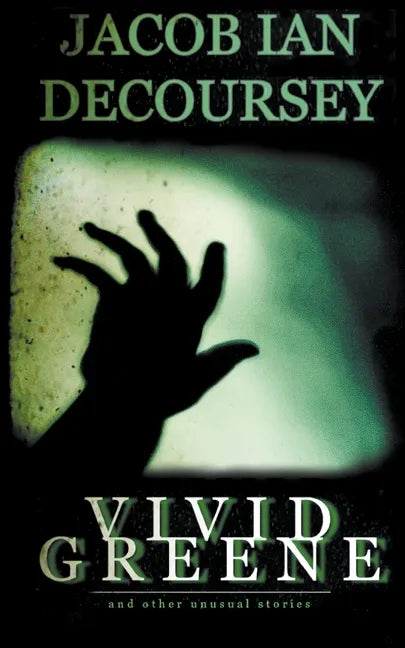 Vivid Greene: and Other Unusual Stories - Paperback