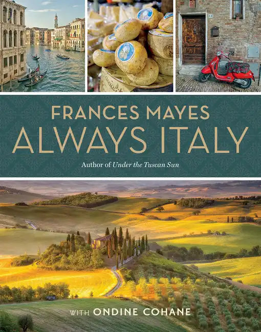 Frances Mayes Always Italy - Hardcover