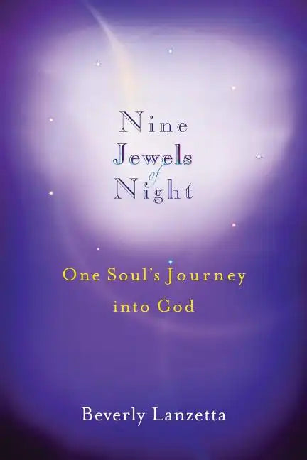 Nine Jewels of Night: One Soul's Journey Into God - Paperback