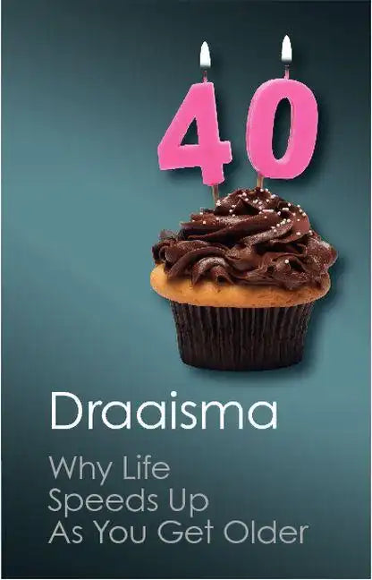 Why Life Speeds Up as You Get Older - Paperback