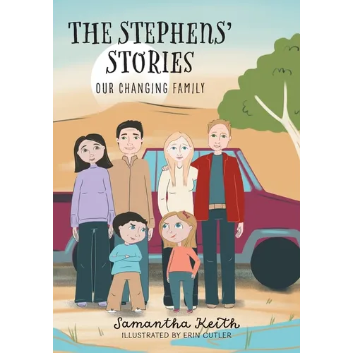 The Stephens' Stories: Our Changing Family - Paperback