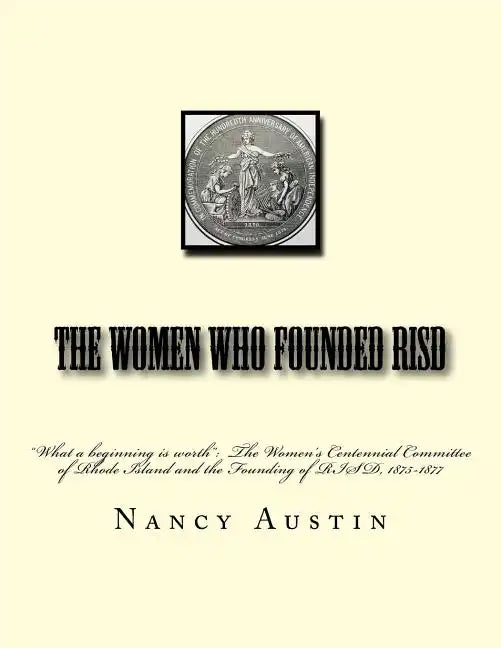 The Women Who Founded RISD: 