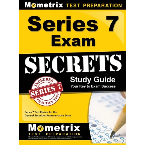 Series 7 Exam Secrets Study Guide: Series 7 Test Review for the General Securities Representative Exam - Hardcover