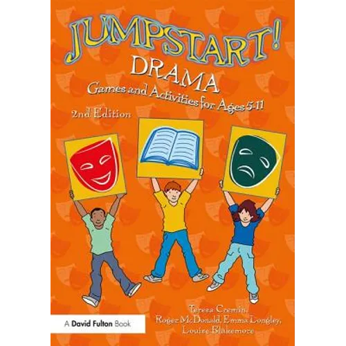 Jumpstart! Drama: Games and Activities for Ages 5-11 - Paperback