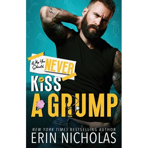 Why You Should Never Kiss A Grump - Paperback
