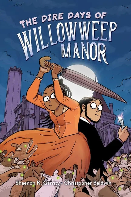 The Dire Days of Willowweep Manor - Hardcover