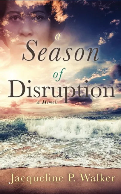 A Season of Disruption: A Memoir - Paperback