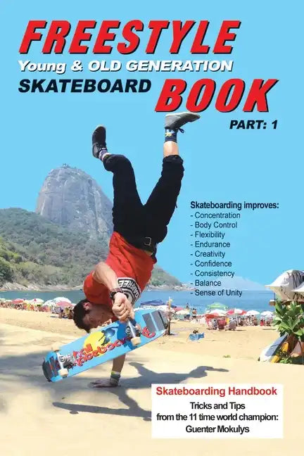 Freestyle Skateboard Book Part-1: Young and Old Generation - Paperback