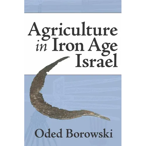Agriculture in Iron Age Israel - Paperback