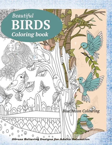 BIRDS Coloring Book: Butterflies, Birds, and Flowers Adult Coloring Book - Paperback