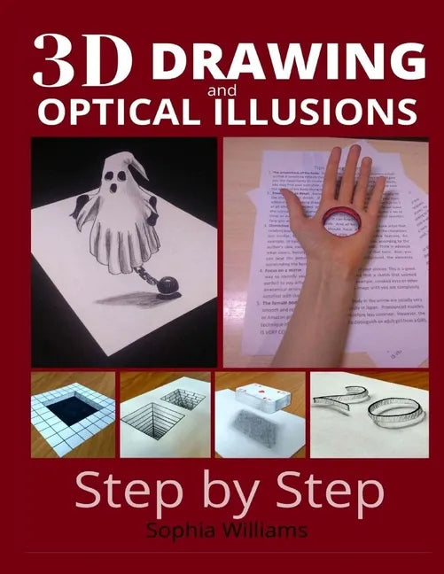 3d drawing and optical illusions: how to draw optical illusions and 3d art step by step Guide for Kids, Teens and Students. New edition - Paperback