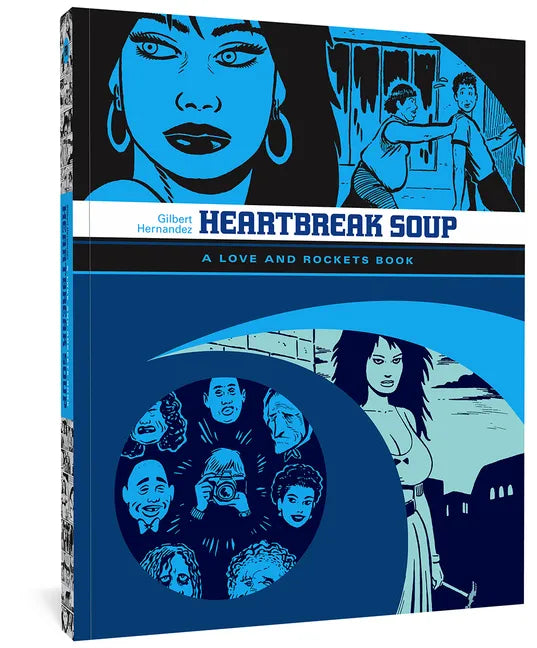 Heartbreak Soup: A Love and Rockets Book - Paperback