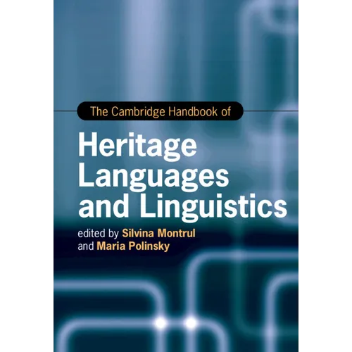 The Cambridge Handbook of Heritage Languages and Linguistics - Paperback