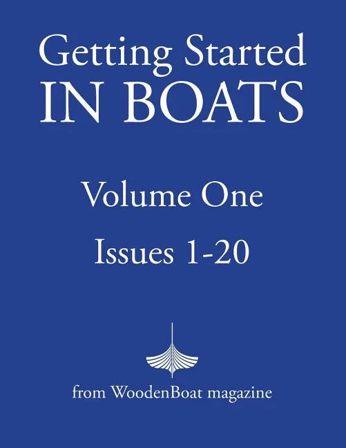 Getting Started in Boats: Volume 1 - Paperback