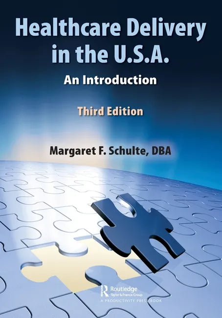 Healthcare Delivery in the U.S.A.: An Introduction - Paperback