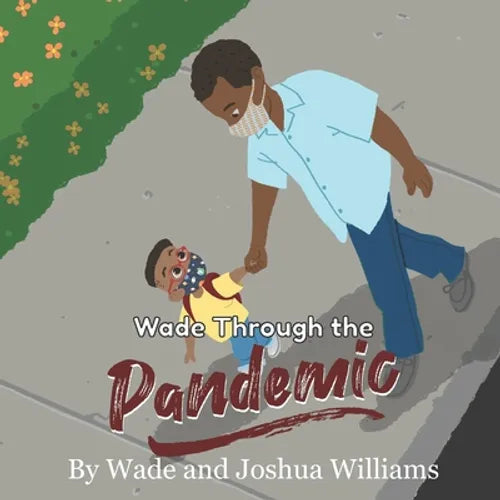 Wade Through the Pandemic - Paperback