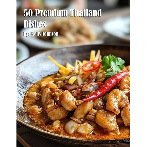 50 Premium Thailand Dishes - Paperback