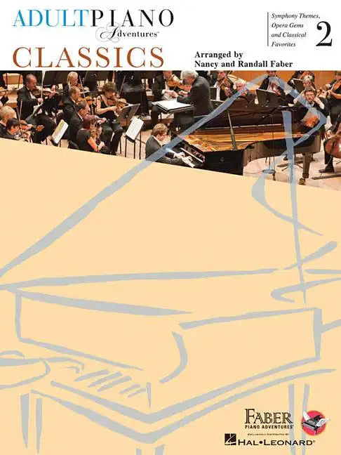 Adult Piano Adventures Classics Book 2: Symphony Themes, Opera Gems and Classical Favorites - Paperback