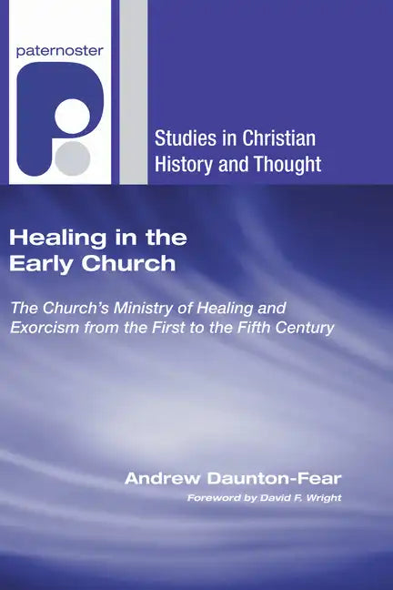 Healing in the Early Church - Paperback