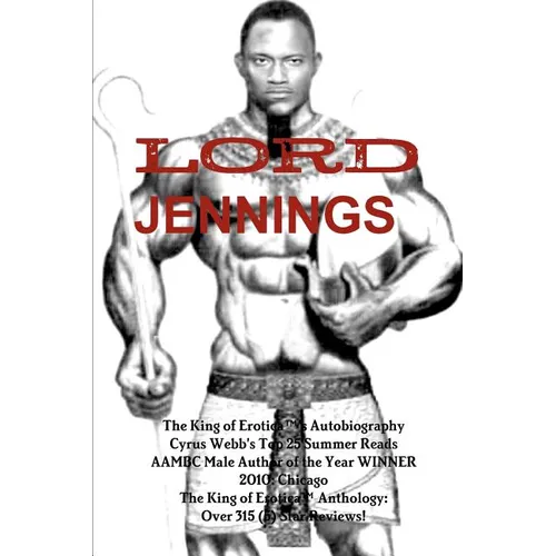 The King of Erotica 8: L/O\RD JENNINGS (BOOK 2 of 2) Autobiography - Paperback