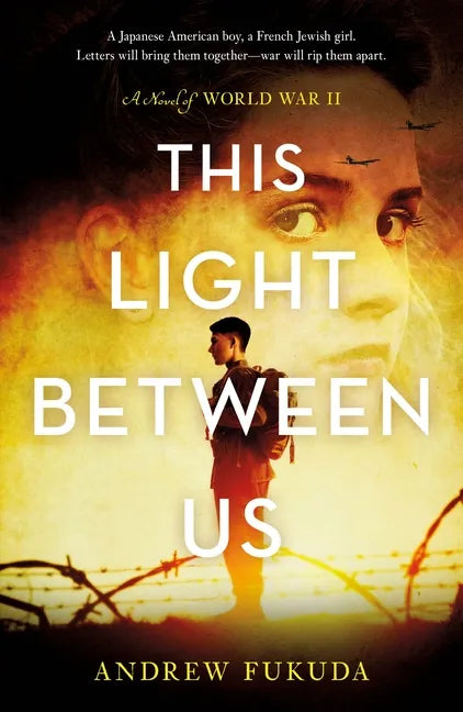 This Light Between Us: A Novel of World War II - Paperback