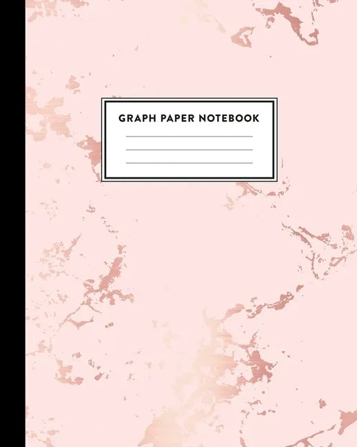 Graph Paper Notebook: Beautiful Pink Marble and Rose Gold 8 x 10 inches - 5 x 5 Squares per inch, Quad Ruled Cute Graph Paper Composition No - Paperback
