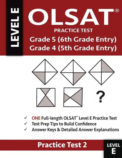 Olsat Practice Test Grade 5 (6th Grade Entry) & Grade 4 (5th Grade Entry)-Test: One Olsat E Practice Test (Practice Test Two), Gifted and Talented 6th - Paperback