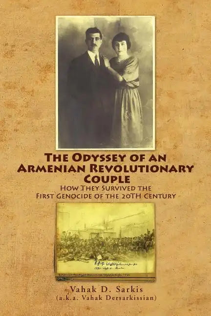 The Odyssey of an Armenian Revolutionary Couple - Paperback
