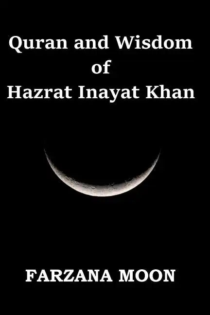 Quran and Wisdom of Hazrat Inayat Khan - Paperback