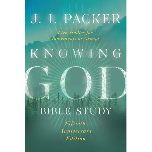Knowing God Bible Study - Paperback