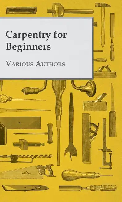 Carpentry for Beginners - Paperback