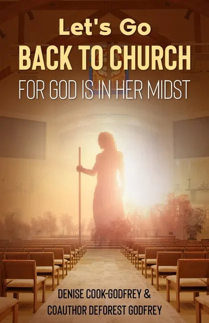 Let's Go Back to Church: For God is in Her Midst - Paperback