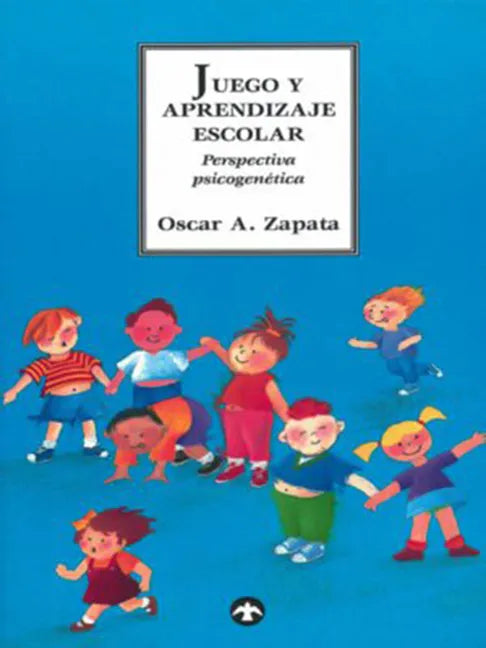 Juego Y Aprendizaje Escolar: Perspectiva Psicogenética - Paperback